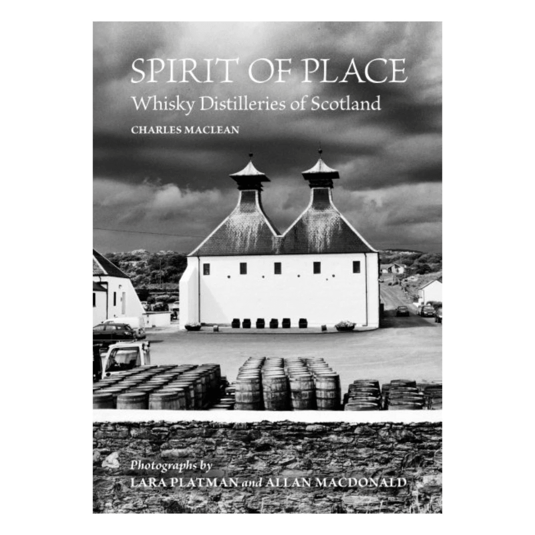 Spirit of Place – Whisky Distilleries of Scotland