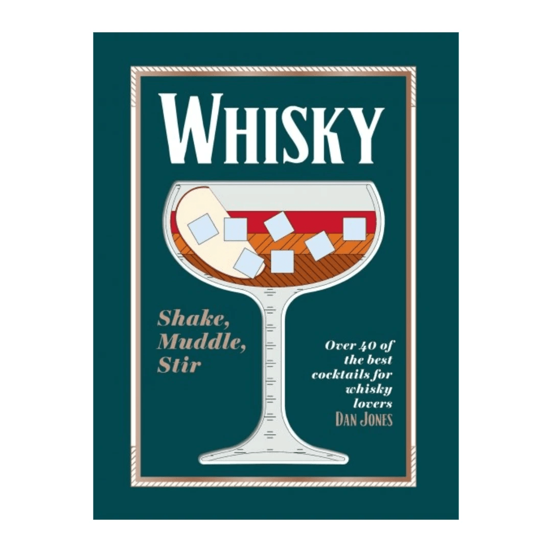 Whisky: Shake, Muddle, Stir
